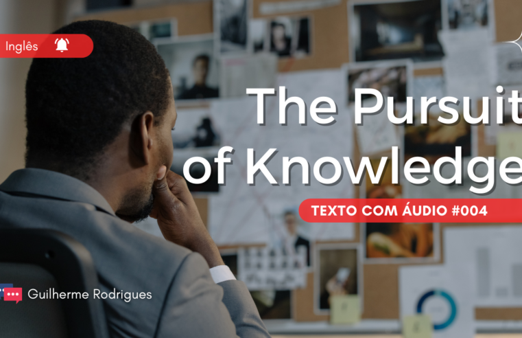 The Pursuit of Knowledge #004