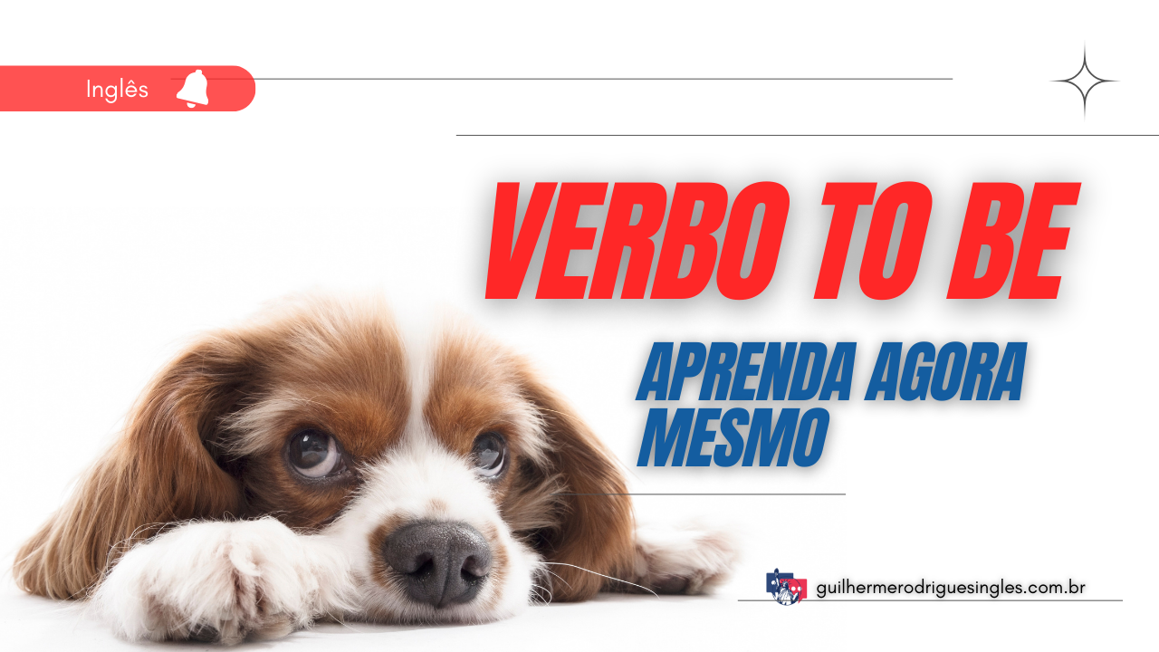 Verbo TO BE – Aprenda agora mesmo